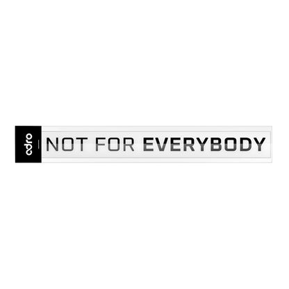 NOT FOR EVERYBODY デカール